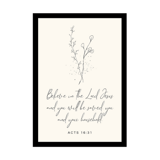 “Believe in the Lord Jesus and you will be saved, you and your household”.  - Bible Verse Wall Hanging frame - Office & Work place