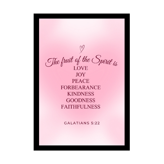 “The fruit of the Spirit is love, joy, peace, forbearance, kindness, goodness, faithfulness.”  - Bible Verse Wall Hanging frame - Gift for Wedding