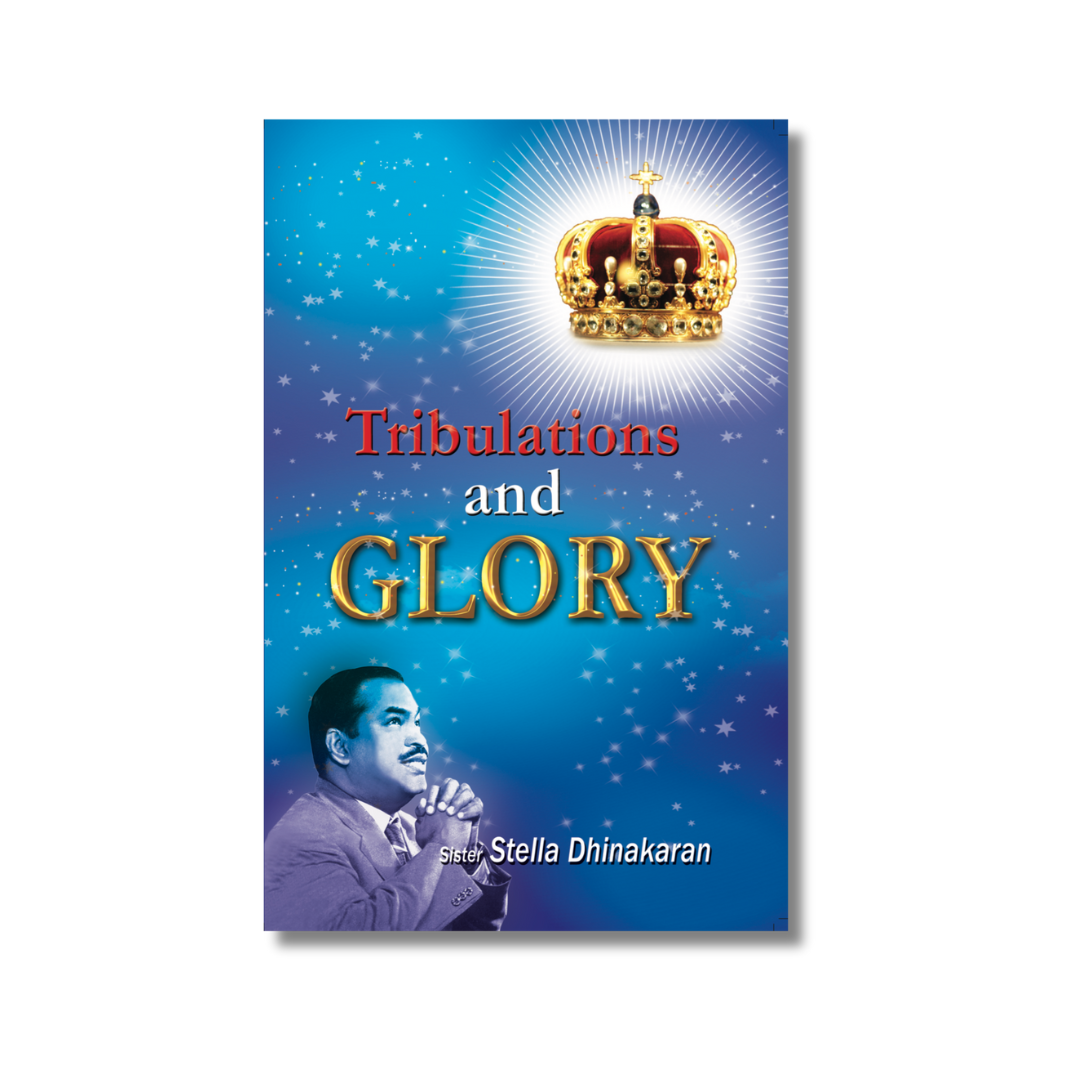 Tribulations and Glory