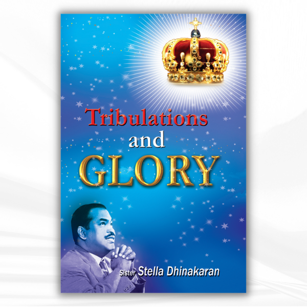 Tribulations and Glory