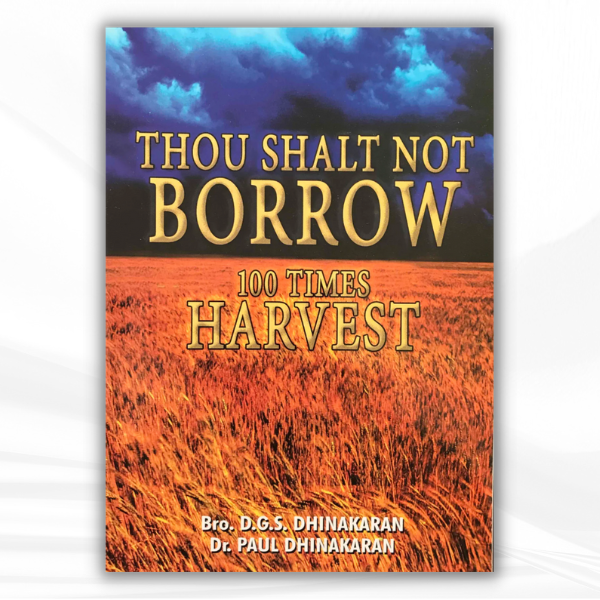 Thou Shalt Not Borrow, 100 Times Harvest