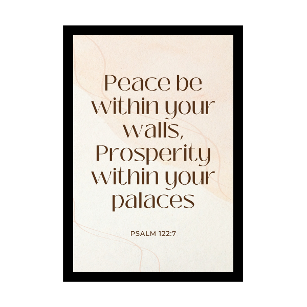 “Peace be within your walls, Prosperity within your palaces”. - Bible Verse Wall Hanging frame - Gift for Housewarming