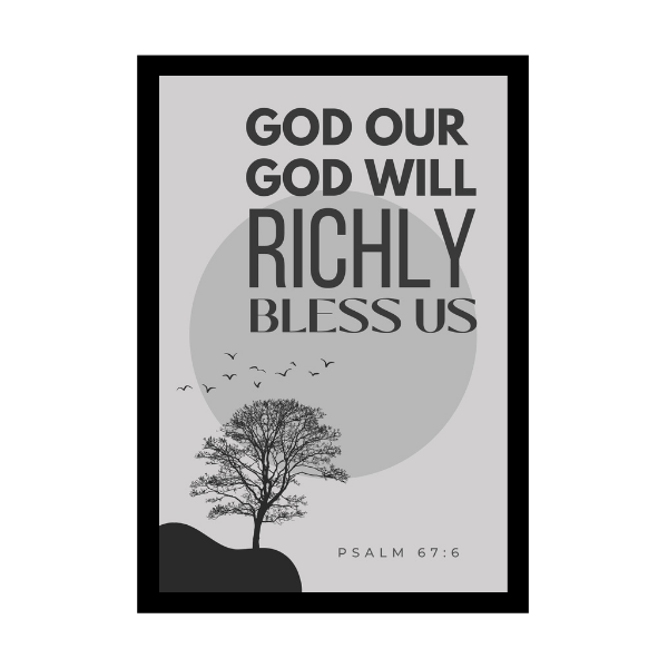 “God Our God Will Richly Bless Us”- Bible Verse Wall Hanging frame - Health and well-being