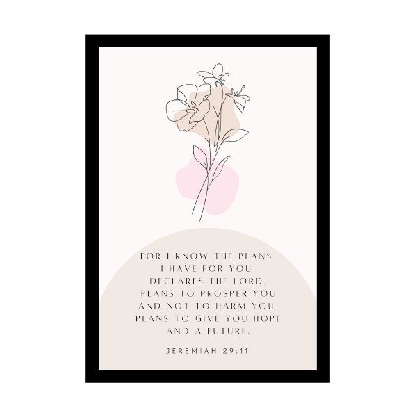 “For I know the plans I have for you,” declares the LORD, “plans to prosper you and not to harm you, plans to give you hope and a future.”   - Bible Verse Wall Hanging frame - Office & Work place