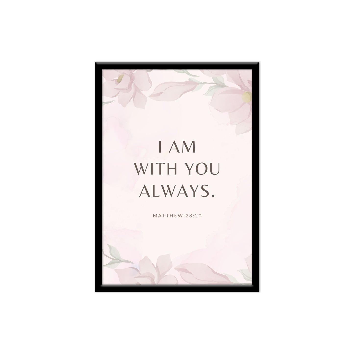 I am with you always.. Bible verse wall frames home decor Items for living room wall hangings for office decoration Christian bible verse board -Size - 13” X 19”