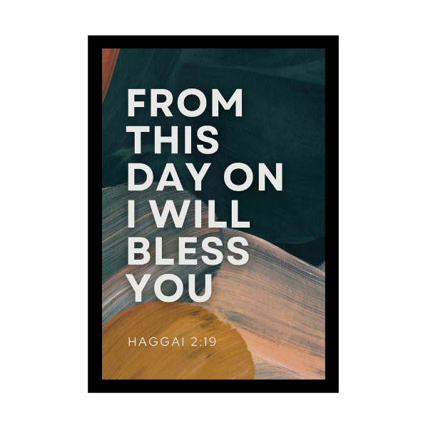 “From This Day On I Will Bless You” - Bible Verse Wall Hanging frame - Promises