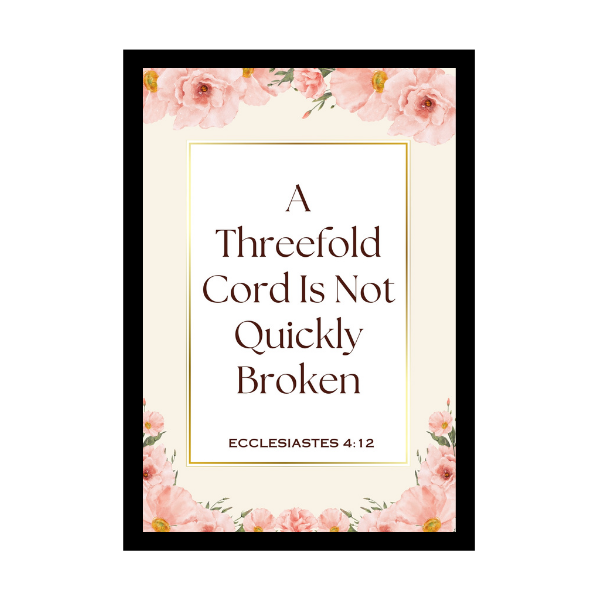 A Threefold Cord Is Not Quickly Broken- Bible Verse Wall Hanging frame - Gift for Wedding