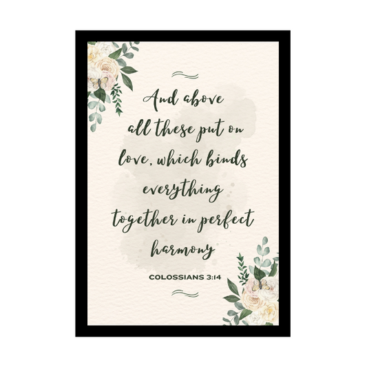 And above all these put on love, which binds everything together in perfect harmony - Bible Verse Wall Hanging frame - Gift for Wedding