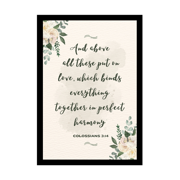 And above all these put on love, which binds everything together in perfect harmony - Bible Verse Wall Hanging frame - Gift for Wedding