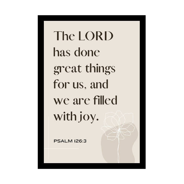 "The LORD has done great things for us, and we are filled with joy". - Bible Verse Wall Hanging frame - Gift for Wedding