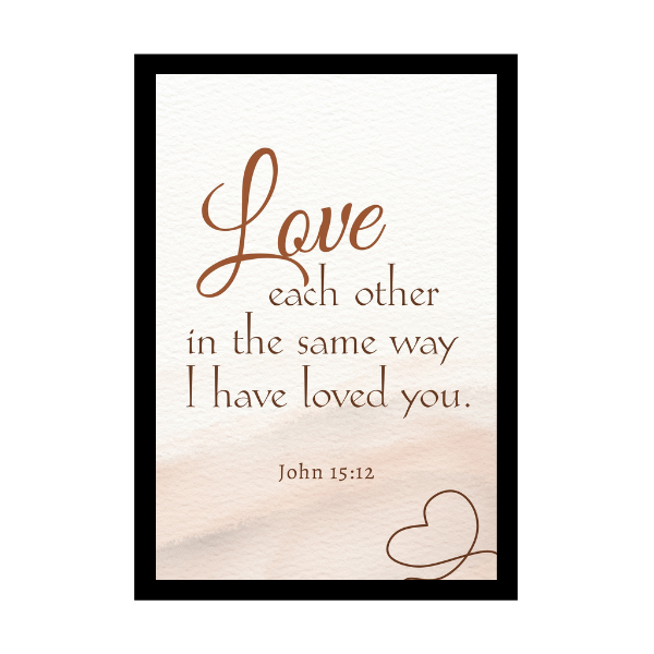 “Love each other as I have loved you”  - Bible Verse Wall Hanging frame - Gift for Wedding