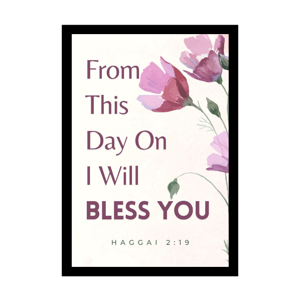 “From This Day On I Will Bless You”- Bible Verse Wall Hanging frame - Health and well-being