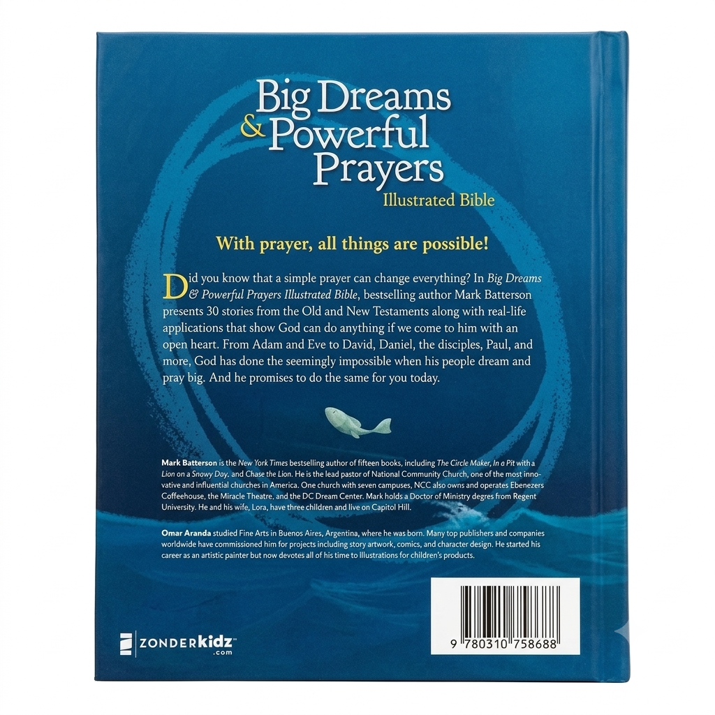Big Dreams and Powerful Prayers Illustrated Bible: 30 Inspiring Stories for Kids and children from the Old and New Testament