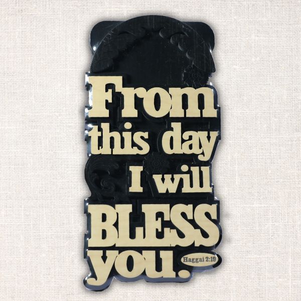 From this day I will bless you…Bible Verse Wooden Wall Hanging frame - Home decor